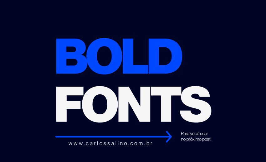 BOLD FONTS – Hoje vou te mostrar 6 fontes bold incríveis para usar nos seus projetos